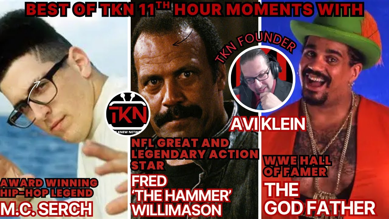 Best of 11th Hour Moments w/Fred Williamson The Godfather & M.C. Serch ft. Special Guest Stevie Ray