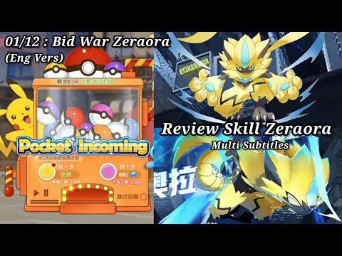 Pocket Incoming (Eng Vers 01/12) Lucky Egg hay Bid War Zeraora | Review Skill của S+ hệ Điện Zeraora