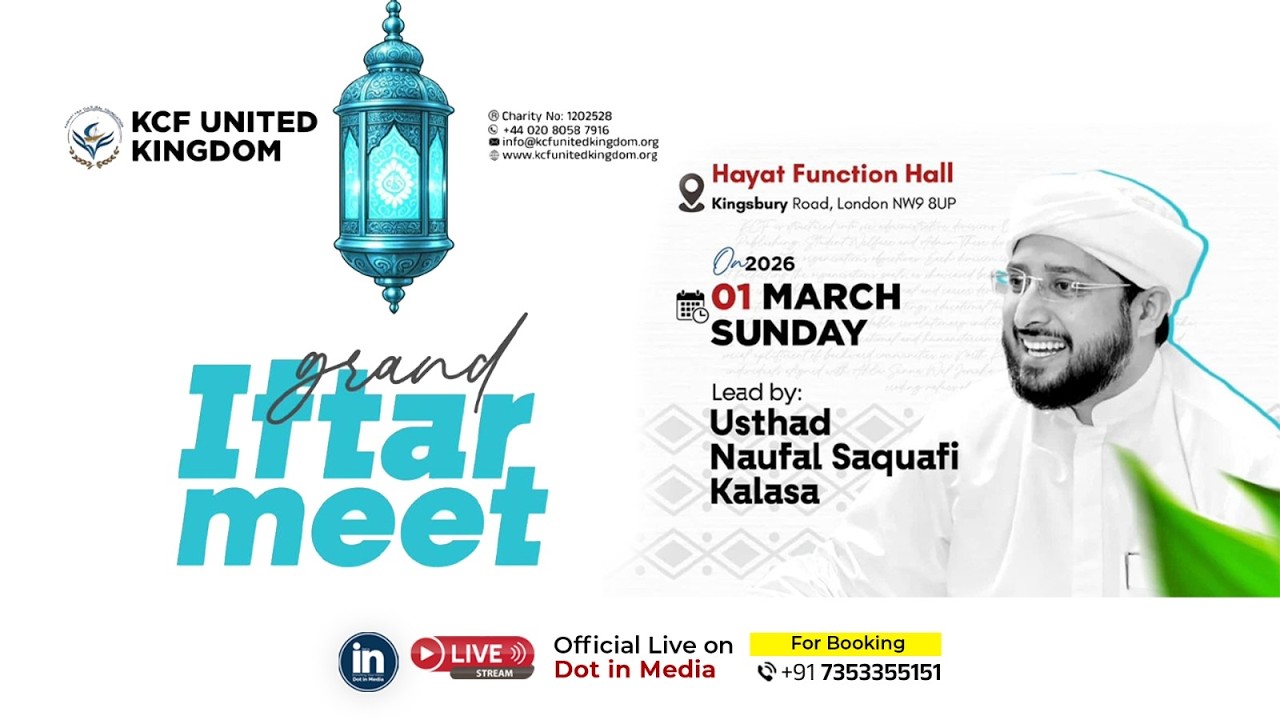 Grand Iftar Meet 2026 | Usthad Naufal Saquafi Kalasa Live in London | KCF United Kingdom
