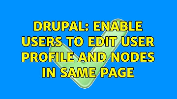 Drupal: Enable users to edit user profile and nodes in same page