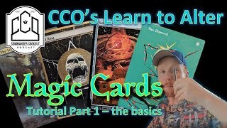 MTG Altered Art Tutorial - part 1- Basic Intro to Alters | Beginner's Guide | CCO Podcast | EDH