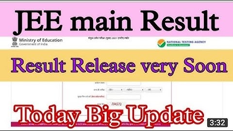 JEE mains 4th attempt Result Time। JEE mains result 2021 today news। JEE mains expected result date।