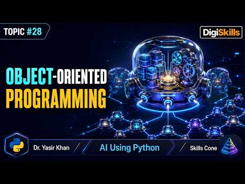 Intro to Python OOP & Encapsulation | Artificial Intelligence using Python Topic #028 - Skills Cone