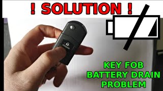 Car Key Fob Draining Eating Batteries Quickly And Dead. Fix The Problem For All Models.