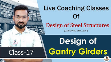 DSS Class17-Design Of Gantry Girders