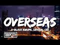 D-Block Europe - Overseas (Lyrics) ft. Central Cee