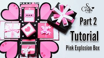 Explosion Box Tutorial | Part 2 | Gift for her | Easy tutorials | Handmade | S Crafts