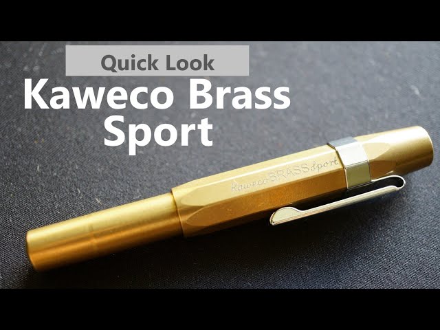 Quick Look : Kaweco Brass Sport (F) 