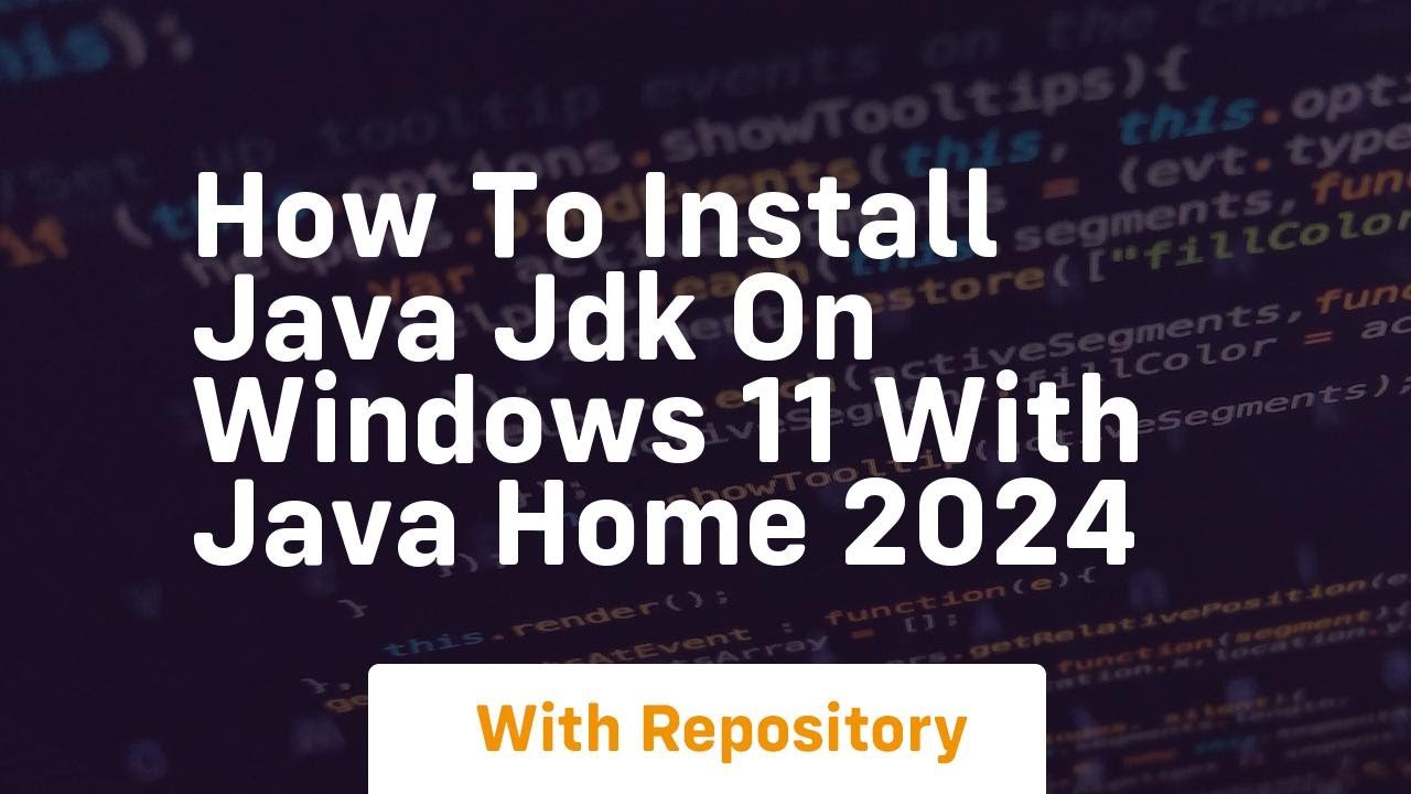 how to install java jdk on windows 11 with java home 2024
