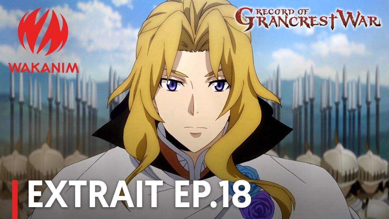 Record of Grancrest War | La décision de Sire Alexis [VOSTFR]