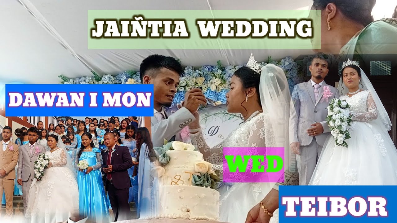 JAIÑTIA WEDDING || DAWA IMON SUCHEN WED TEIBOR POHTDWENG