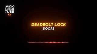 Free Deadbolt Lock Sound Effect [Doors]