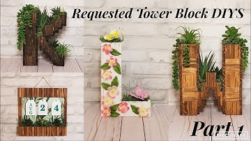 REQUESTED TOWER BLOCK DIYS 2021