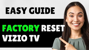 How To Factory Reset Vizio Tv (Step By Step Guide)