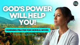 Unlock Gods Power With This Morning Prayer Psalms 3