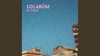 Video thumbnail of "Lolabúm - Ciempiés"