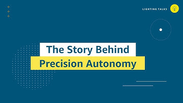 The Story Behind Precision Autonomy