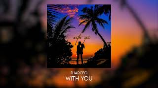 DJArceo  - With You