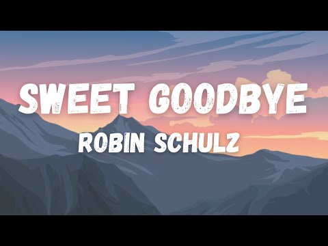 Robin Schulz Sweet Goodbye 