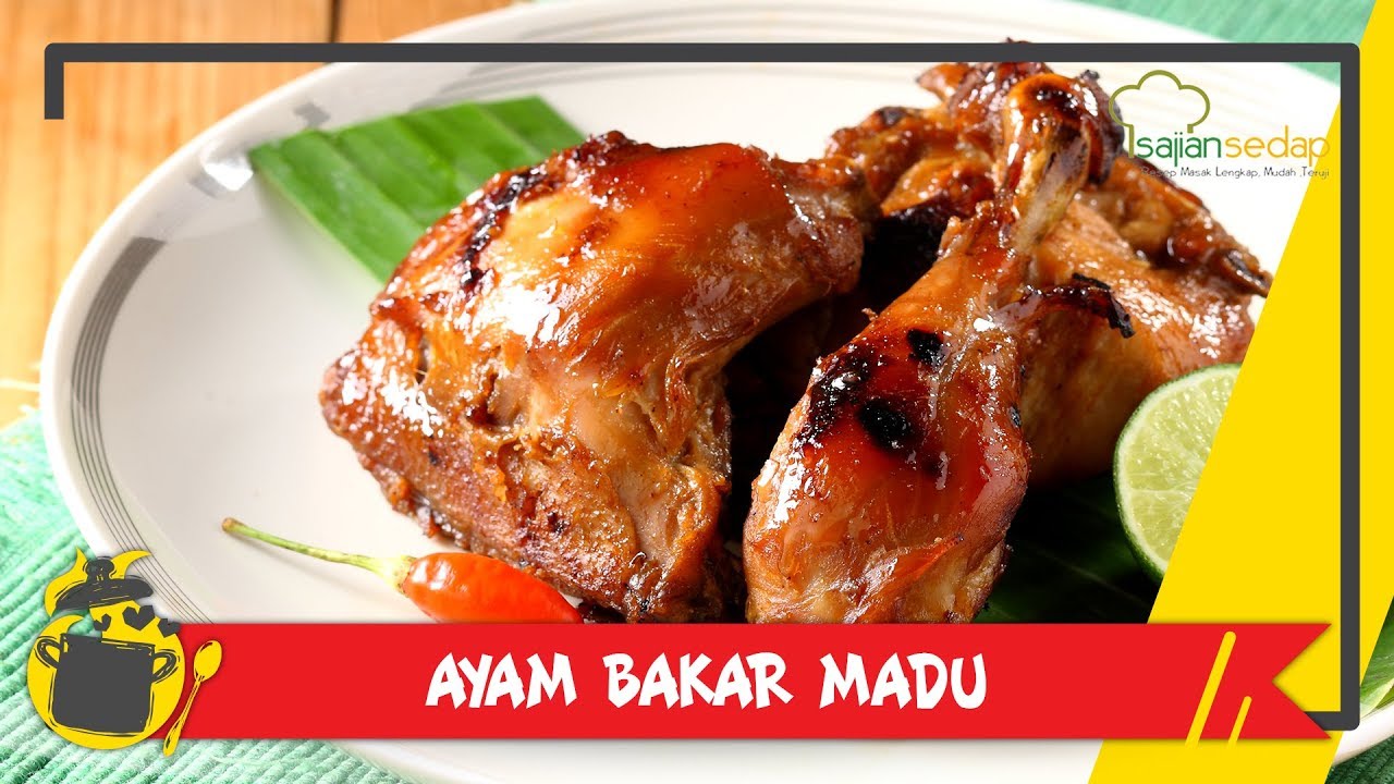 Resep Ayam Bakar Madu Super Enak Spesial Tahun Baru - YouTube