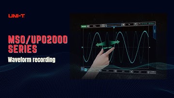 UNI-T MSO/UPO2000 Series: Waveform Recording 🎥