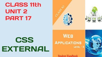 CLASS 11th ||WEB APPLICATION||UNIT_2_PART_17||WEB DEVELOPMENT USING HTML & CSS