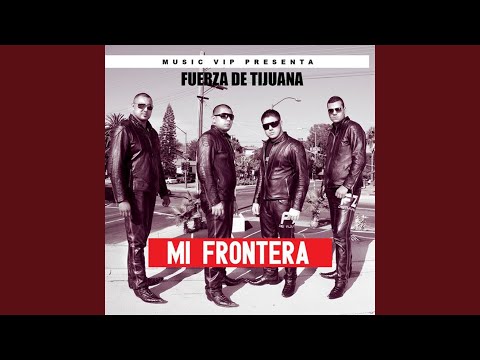 Putar Soy Como El Tigre - Fuerza De Tijuana