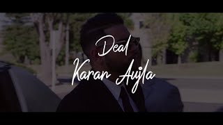 Deal  |  ( Official Video ) Karan Aujla  | Latest Punjabi Song 2020