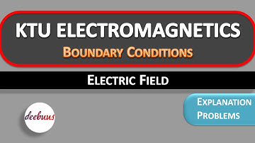 KTU Electromagnetics BTech, S4 EEE, S6 ECE S5 AET, EMT, Electric Field Boundary Conditions, Problems