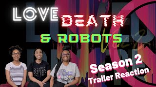 Netflix's Love, Death & Robots - Season 2 Trailer - Reaction and Review