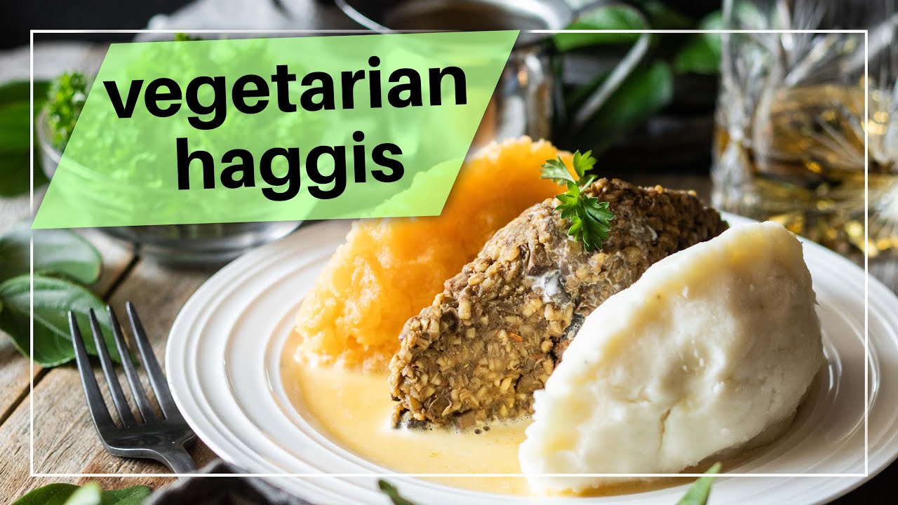 Vegetarian Haggis Recipe YouTube