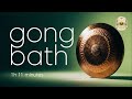 Gong Bath for Deep Sleep & Anxiety Relief |1 Hour 11 Minutes 🔔