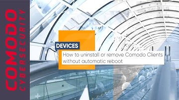 How to uninstall Comodo Clients without automatic reboot