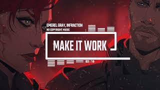 Energetic Phonk Gaming By Infraction, Emerel Gray [No Copyright Music] / Make It Work