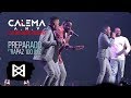 Calema - Preparado ft Rapaz 100 Juiz (Live)