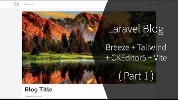 #01 - Laravel Blog App  - Backend Configuration [Part 1]