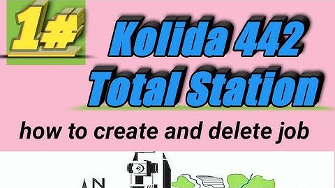 How to Create and delete job in Kolida 442 Total Station.