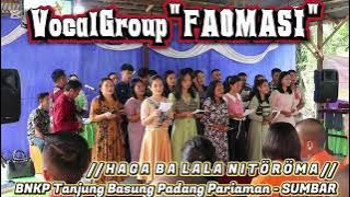 Lagu Rohani Nias (Haga Ba Lala Nitöröma) Versi: Vocal Group 'FAOMASI'