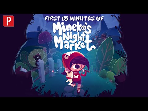The First 15 Minutes of Mineko's Night Market