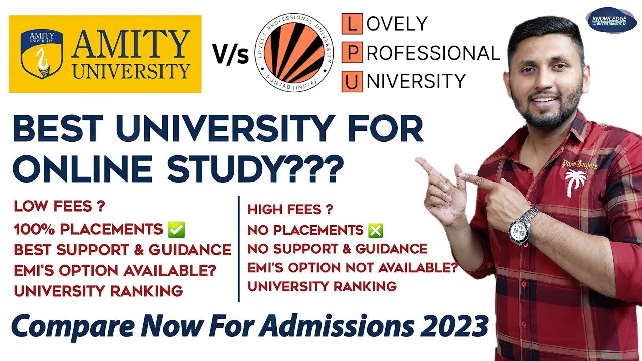 Amity University Vs LPU | Which University Is Best For Online & Distance Learning | Admission 2023
