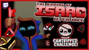 CANTRIPPED CHALLENGE!  |  The Binding of Isaac: REPENTANCE