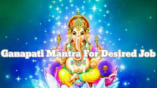 Ganapati Mantra 108 Times | Mantra For Desired Job | Lyrical | गणपति मंत्र | Sai Devotee |