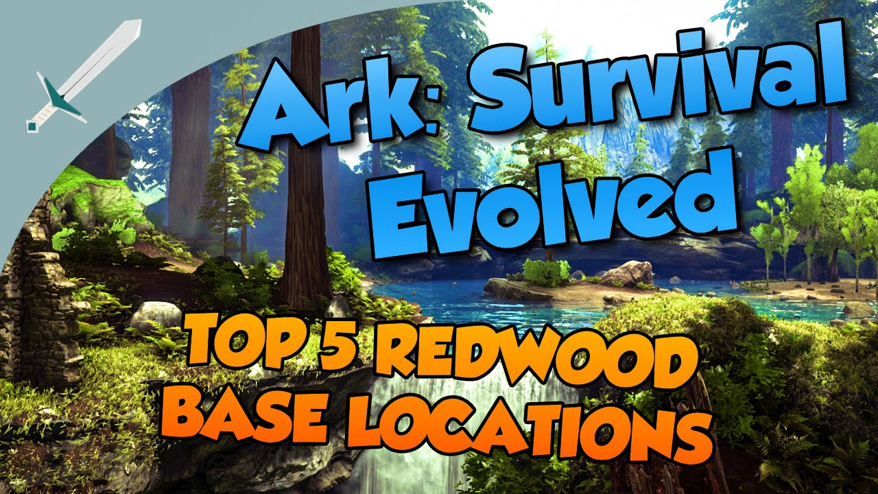 Ark Survival Evolved Top 5 Redwood Base Locations Youtube