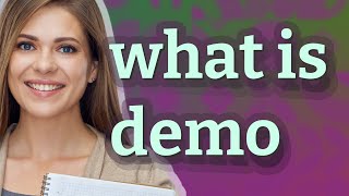 Demo | meaning of Demo