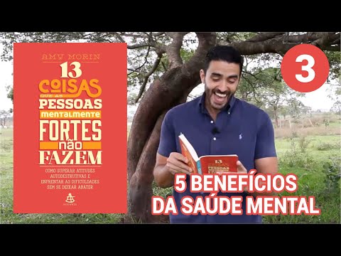 Mente Forte - Os benefícios da saúde mental.