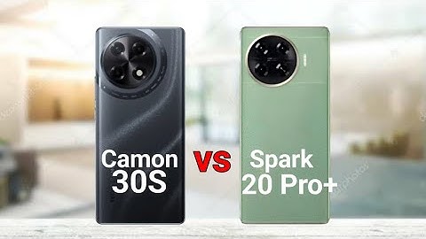 Tecno Camon 30s vs Tecno Spark 20 Pro Plus
