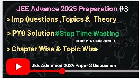 20 Must Watch if u think it is tough | JEE Advanced 2024 Paper Solution & Dis.. |#jeeadvanced2025