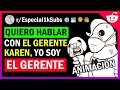 KAREN, YO SOY EL GERENTE | ESPECIAL 1000 SUBS! | Historia de Reddit Animada Español + MI CARA