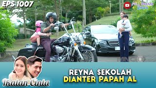 AYAH KEREN! MAS AL ANTER REYNA SEKOLAH PAKE MOTOR GEDE! - IKATAN CINTA
