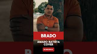 CARLOS MORAES - BRADO - AMADO BATISTA GOSPEL 2024